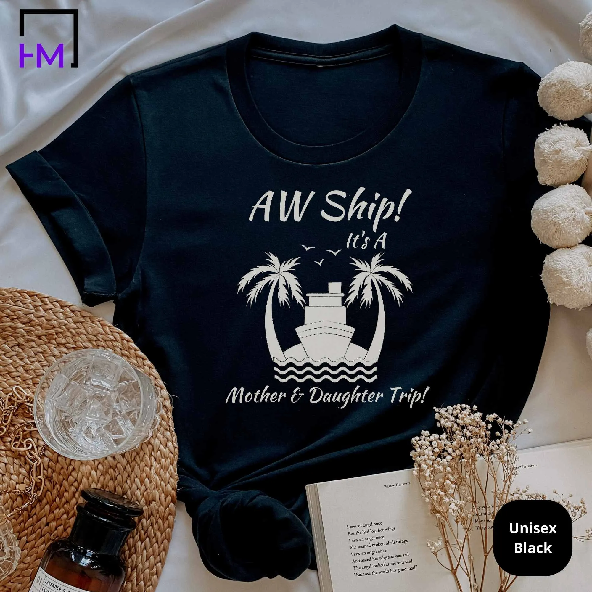 Aw Ship! It's a Mother and Daughter Trip Cruise Shirt