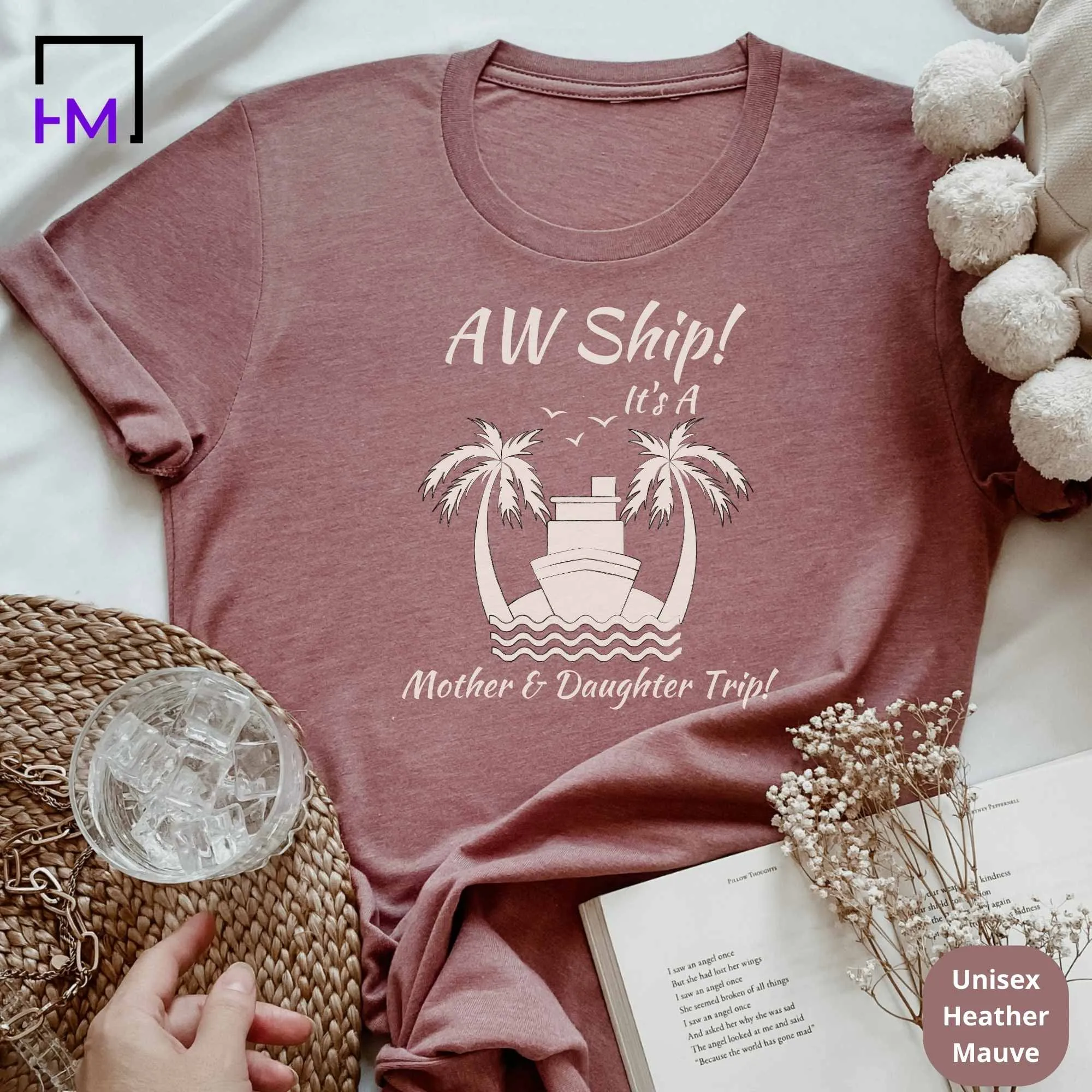 Aw Ship! It's a Mother and Daughter Trip Cruise Shirt