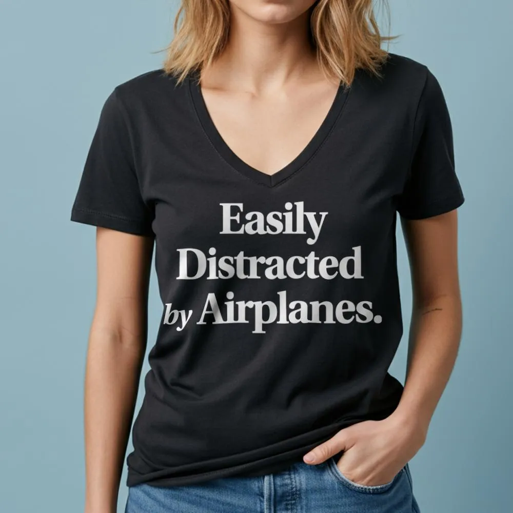 Easily Distracted By Airplanes - Women's V-Neck T-Shirt