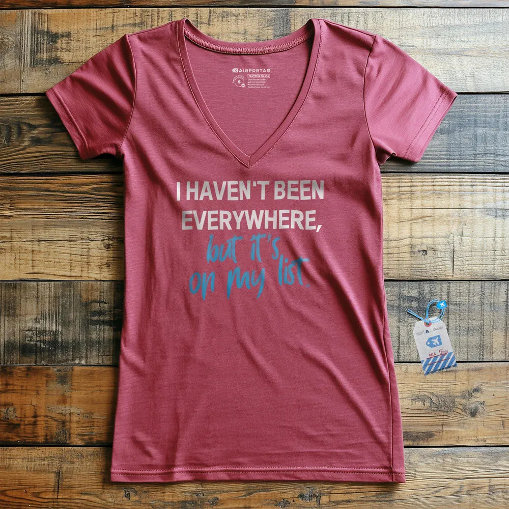 I Haven't Been - Women's V-Neck T-Shirt