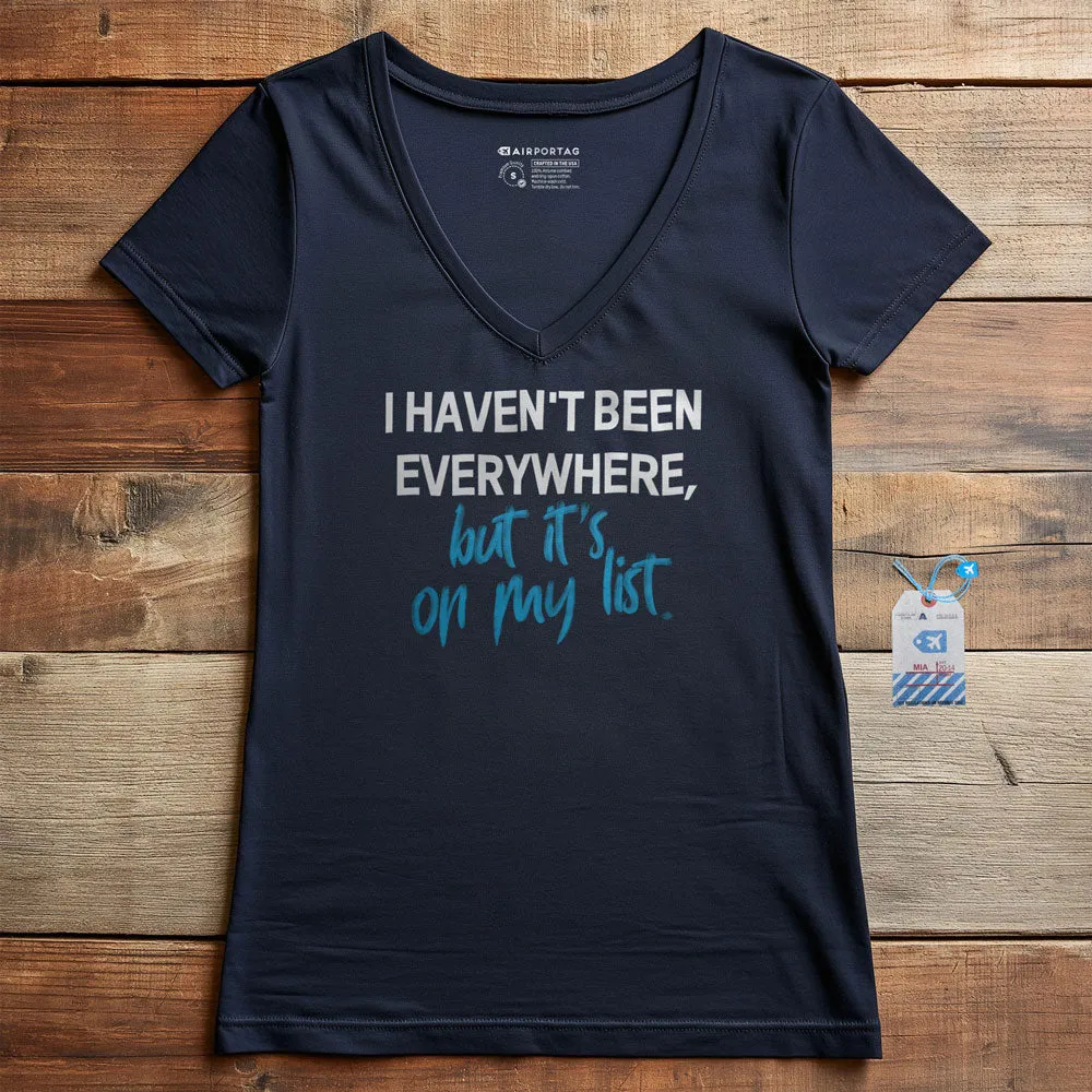 I Haven't Been - Women's V-Neck T-Shirt