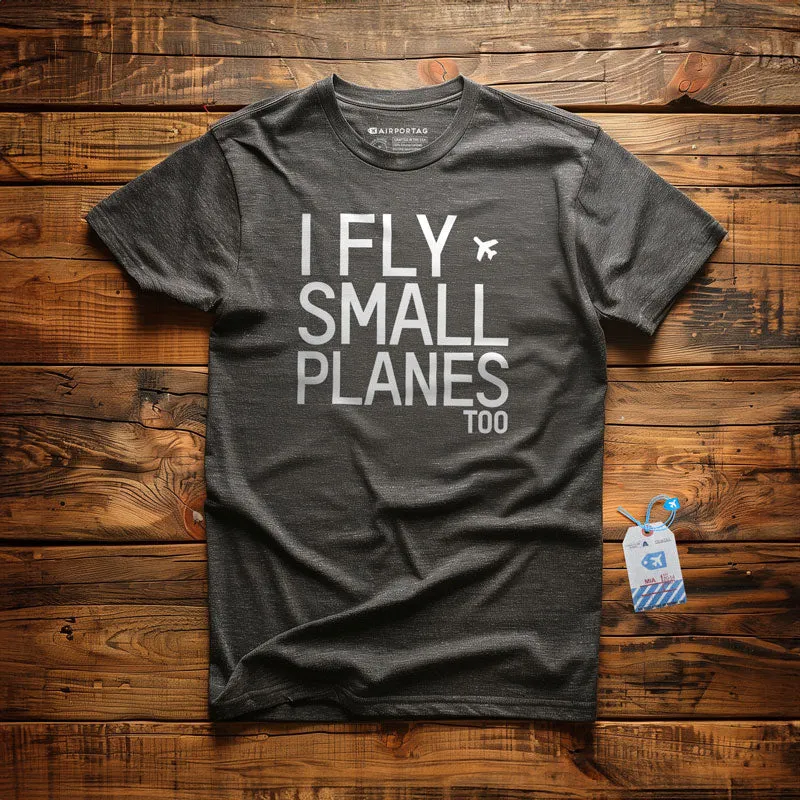 Small Planes - T-Shirt