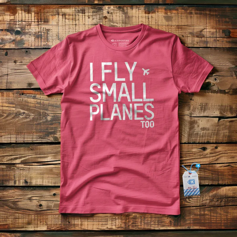 Small Planes - T-Shirt