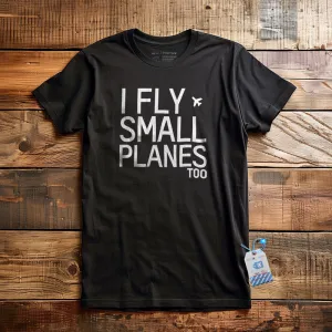 Small Planes - T-Shirt